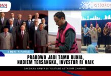 Prabowo Jadi Tamu Dunia, Nadiem Tersangka, Investor RI Naik (Foto: Berbagai Sumber)